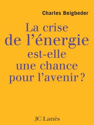 cover image of La crise de l'énergie est-elle une chance pour l'avenir ?